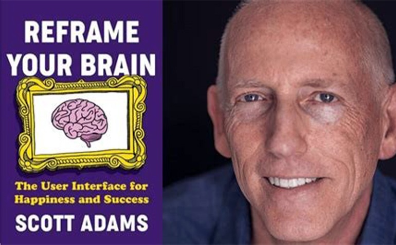 Reframe Your Brain Scott Adams